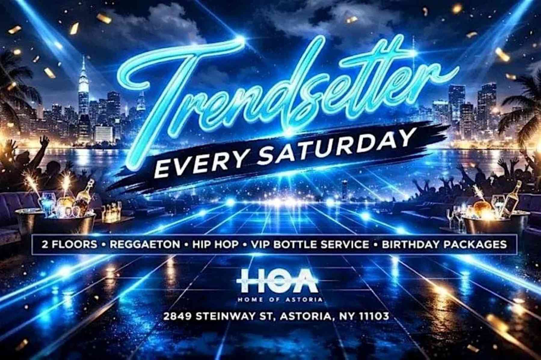 TrendSetter Saturdays at HOA Astoria | Free Entry Party in Astoria – May 16