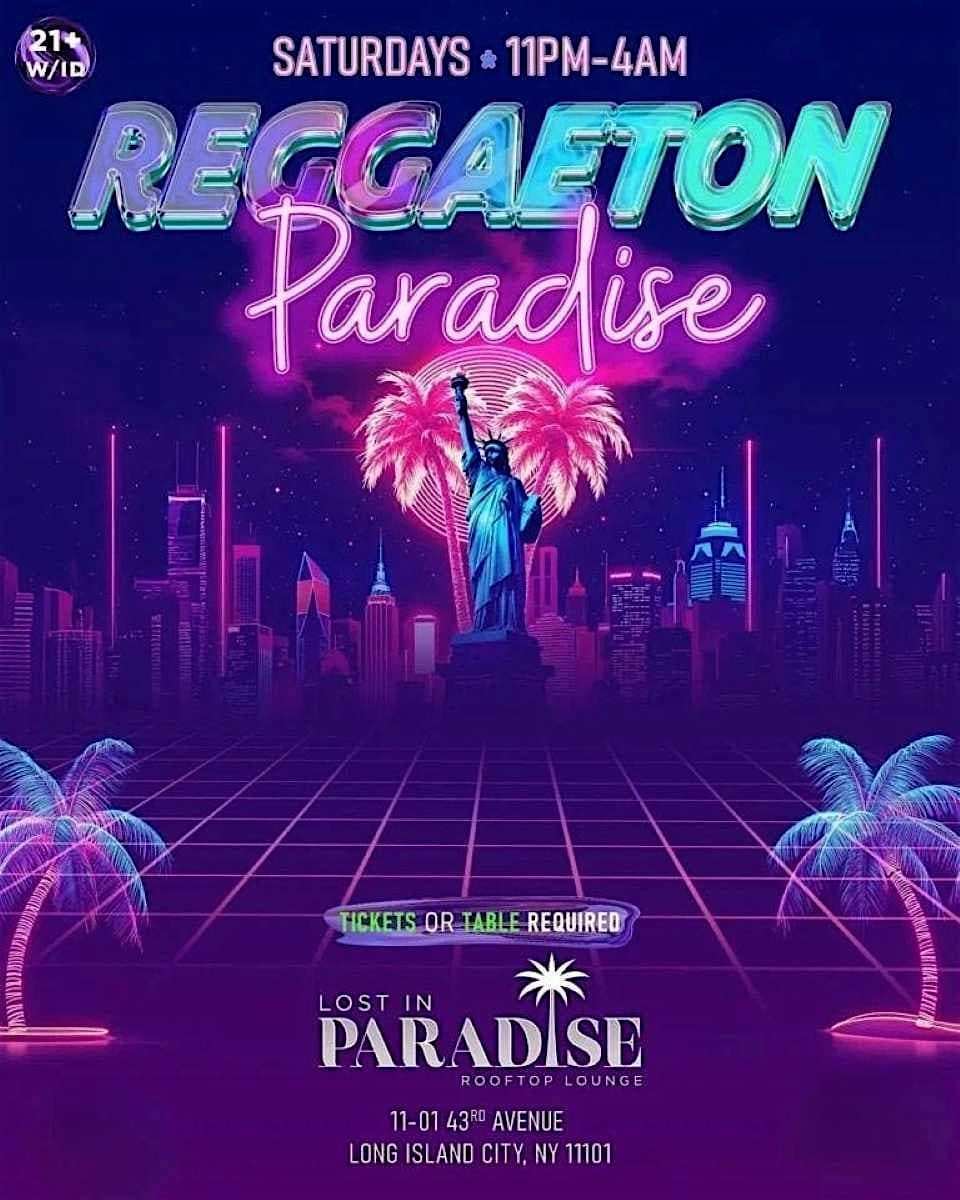 Reggaeton Paradise Rooftop Party – Lost in Paradise, Queens – Sep 26